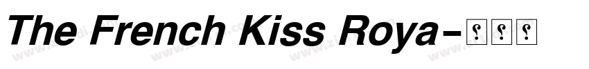The French Kiss Roya字体转换
